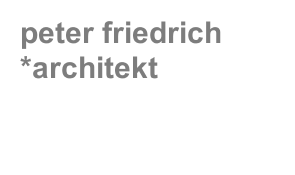 peter friedrich *architekt
